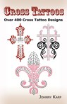 Cross Tattoos - Johnny Karp - 9780986642647