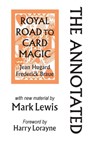 Annotated Royal Road to Card Magic - Mark Lewis - 9780986732973