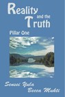 Reality and the Truth: Pillar One - Sensei Yula - 9780986734335