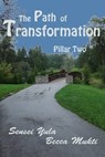 The Path of Transformation: Pillar Two - Sensei Yula - 9780986734342