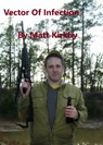 Vector Of Infection - Matt Kirkby - 9780986870774