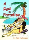A Fool in Paradise - Neil Hutchison - 9780987090201