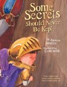 Some Secrets Should Never Be Kept - Jayneen Sanders - 9780987186010