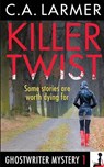 Killer Twist - LARMER,  C. a. - 9780987187239