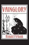 Vainglory - Ronald Firbank - 9780987367884