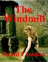 The Windmill - David Crookes - 9780987395085