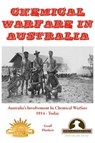 Chemical Warfare in Australia - Geoff Plunkett - 9780987427908