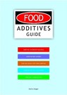 Food Additives Guide - Stefan Mager - 9780987458933