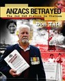 Anzacs Betrayed The Story of the 2nd D&E Platoon - Don Tate - 9780987586025