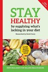 Stay Healthy by supplying what's missing in your diet (10th Edition) - David Coory - 9780987661982