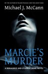 Marcie's Murder - Michael J. McCann - 9780987708731