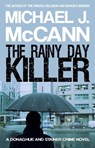 The Rainy Day Killer - Michael J. McCann - 9780987708793