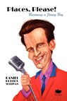 Places, Please! - Daniel Robert Sullivan - 9780987826725