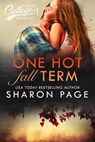 One Hot Fall Term (Yardley College Chronicles Book 1) - Sharon Page - 9780987864154