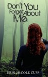 Don't You Forget About Me - CUPP,  Erin McCole - 9780987915337