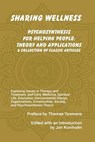 Sharing Wellness: Psychosynthesis for Helping People - Jan Kuniholm - 9780988202412