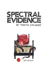 Spectral Evidence - Trista Edwards - 9780988206199