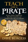 Teach Like A Pirate - Dave Burgess - 9780988217607