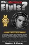 Who Murdered Elvis? 5th anniversary edition - Stephen B. Ubaney - 9780988282988