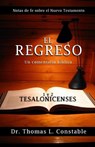El Regreso: Un comentario bíblico de 1 y 2 Tesalonicenses - Ecuador Para Cristo Ministry - 9780988396845