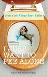 I Just Want to PEE Alone - Jen Mann ; Patti Ford ; Karen Alpert ; Susan McLean ; Tara of You Know it Happens at Your House Too ; Kim Bongiorno ; Julianna W. Miner ; Bethany Thies - 9780988408029