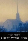 The Next Great Awakening - SLACHTER,  Terry D. - 9780988420243