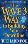 The Wave 3 Way to Building Your Downline - POE,  Richard - 9780988490215