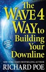 The WAVE 4 Way to Building Your Downline - Richard Poe - 9780988490239