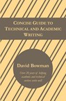 Concise Guide to Technical and Academic Writing - David Bowman - 9780988507821
