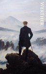 The Sorrows of Young Werther - Johann Wolfgang Von Goethe - 9780988537002