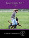 Dog Sports Skills - Denise Fenzi - 9780988781849