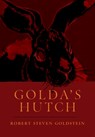 Golda's Hutch - Robert Steven Goldstein - 9780988811652