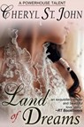 Land of Dreams - Cheryl St.John - 9780988904514