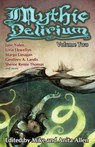 Mythic Delirium: Volume Two: an international anthology of prose and verse - C. S. Maccath - 9780988912458