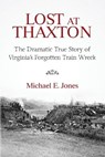 Lost at Thaxton - JONES,  Michael E. - 9780989004602