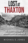 Lost at Thaxton - Michael E Jones - 9780989004695