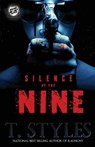 Silence of the Nine (the Cartel Publications Presents) - T Styles - 9780989084581