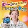 Sylvia's Super-Awesome Project Book - Sylvia Super-Awesome Todd - 9780989151160