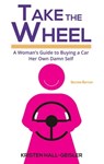 Take the Wheel - Kristen Hall-Geisler - 9780989365871