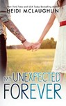 My Unexpected Forever - Heidi McLaughlin - 9780989373838
