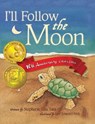 I'll Follow the Moon - Stephanie Lisa Tara - 9780989433464