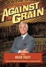 Against the Grain - LEADING EXPERTS,  The World's - 9780989518727