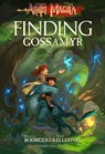 Finding Gossamyr - David A. Rodriguez - 9780989574440