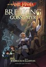 Breaking Gossamyr - David A. Rodriguez - 9780989574457