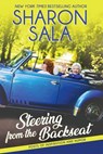 Steering from the Backseat - Sharon Sala - 9780989628648