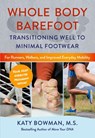 Whole Body Barefoot - Katy Bowman - 9780989653985