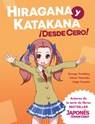 Hiragana y Katakana ¡Desde Cero! - George Trombley ; Yukari Takenaka ; Hugo Canedo - 9780989654562