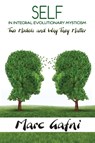 Self in Integral Evolutionary Mysticism - Marc Gafni - 9780989682787