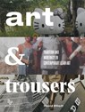 Art and Trousers - David Elliott - 9780989688536