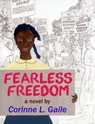 Fearless Freedom - Corinne Gaile - 9780989720724